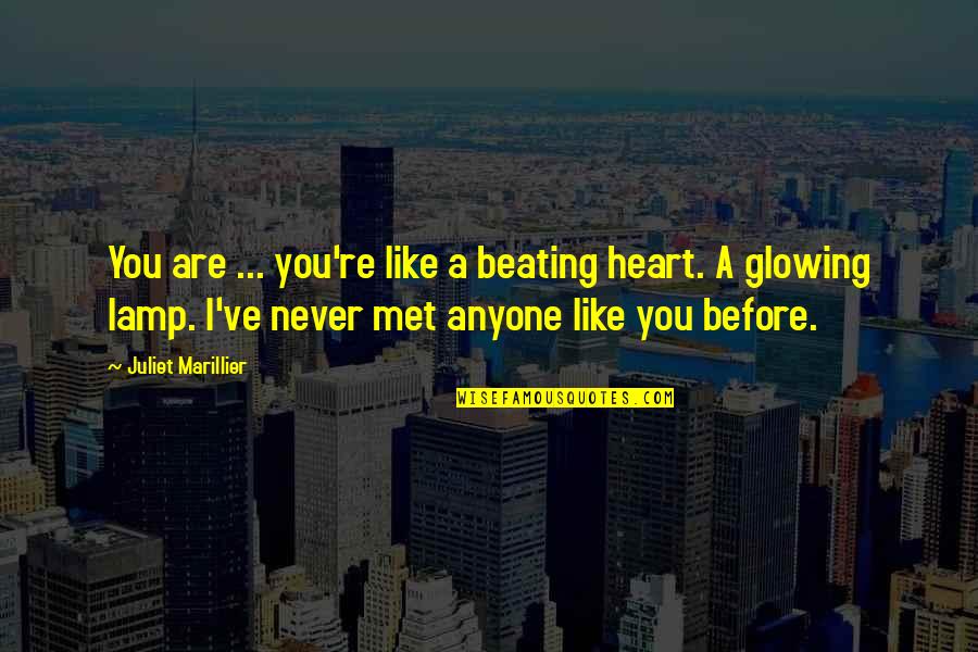 Imitenme Quotes By Juliet Marillier: You are ... you're like a beating heart. Imitenme Quotes By Juliet Marillier: You are ... you're like a beating heart.