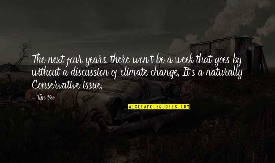 Imitour Quotes By Tim Yeo: The next four years, there won't be a Imitour Quotes By Tim Yeo: The next four years, there won't be a