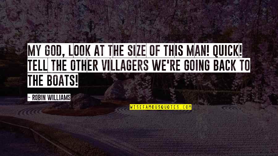 Imitsi Quotes By Robin Williams: My God, look at the size of this Imitsi Quotes By Robin Williams: My God, look at the size of this