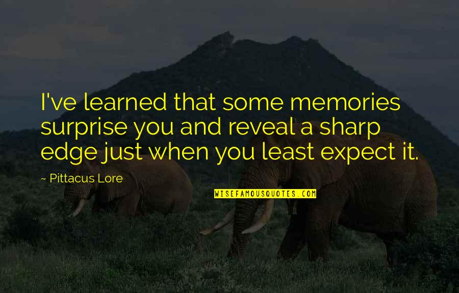 Immensing Quotes By Pittacus Lore: I've learned that some memories surprise you and