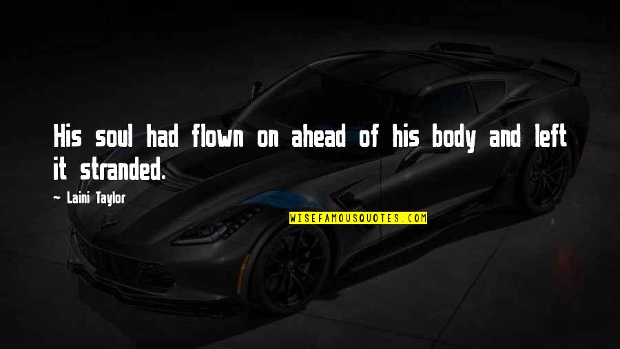 Immergence Fish Quotes By Laini Taylor: His soul had flown on ahead of his