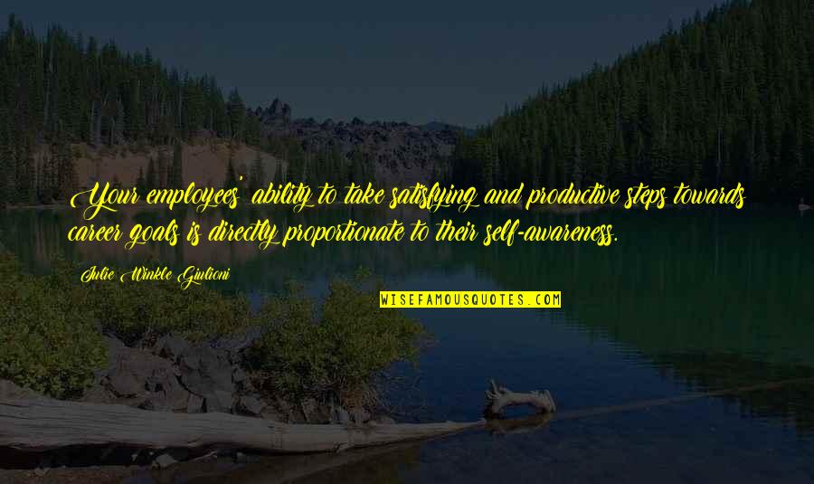 Immiscible Quotes By Julie Winkle Giulioni: Your employees' ability to take satisfying and productive Immiscible Quotes By Julie Winkle Giulioni: Your employees' ability to take satisfying and productive