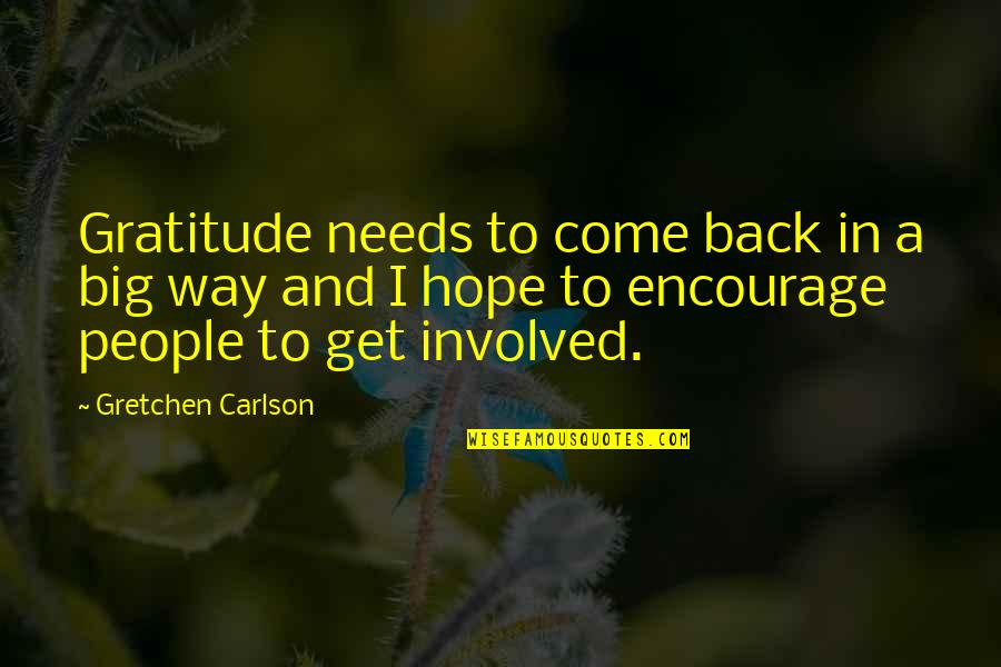 Immunities Synonyms Quotes By Gretchen Carlson: Gratitude needs to come back in a big
