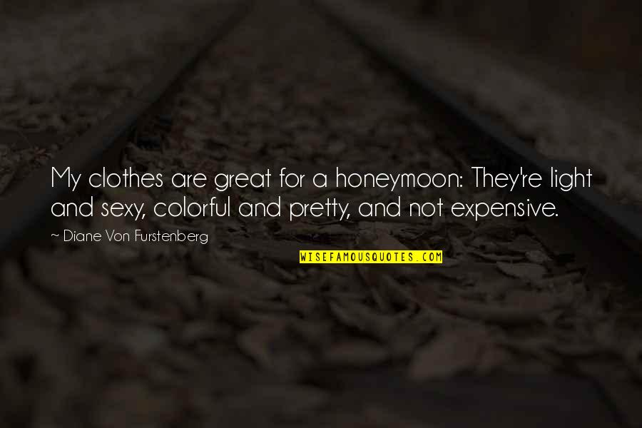 Immunochemistry Techniques Quotes By Diane Von Furstenberg: My clothes are great for a honeymoon: They're Immunochemistry Techniques Quotes By Diane Von Furstenberg: My clothes are great for a honeymoon: They're
