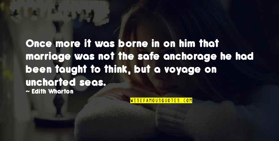 Imonar Quotes By Edith Wharton: Once more it was borne in on him Imonar Quotes By Edith Wharton: Once more it was borne in on him