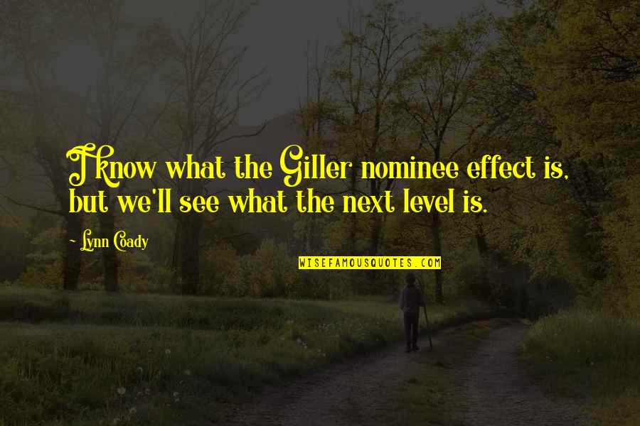 Impact Motivational Quotes By Lynn Coady: I know what the Giller nominee effect is,