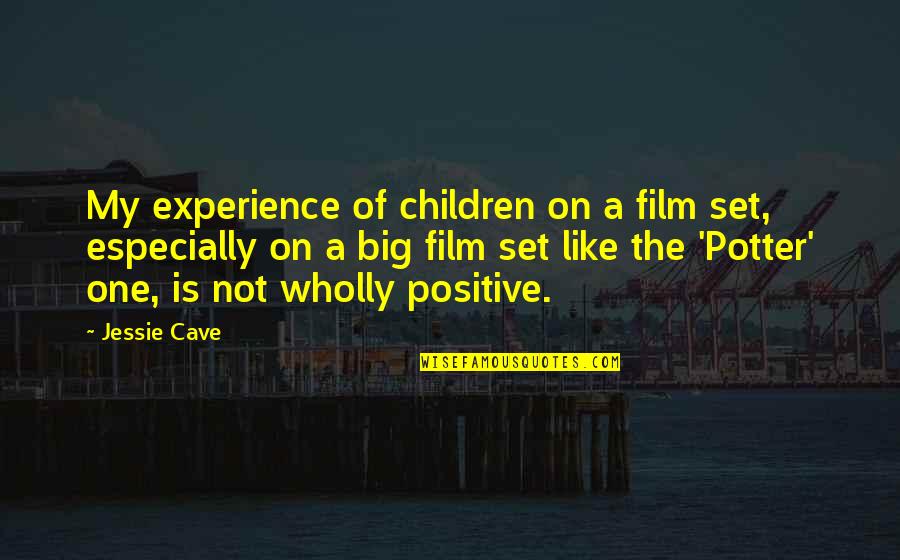 Impactfully Quotes By Jessie Cave: My experience of children on a film set, Impactfully Quotes By Jessie Cave: My experience of children on a film set,