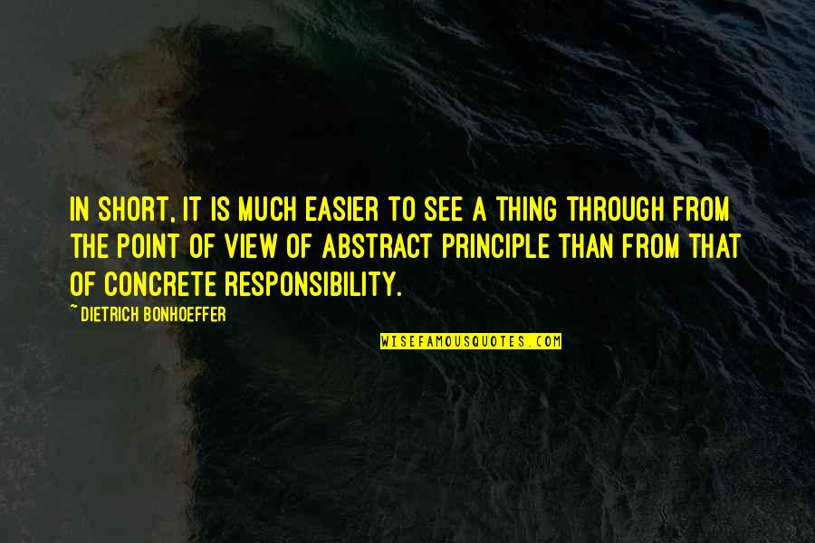 Impacting Young Lives Quotes By Dietrich Bonhoeffer: In short, it is much easier to see Impacting Young Lives Quotes By Dietrich Bonhoeffer: In short, it is much easier to see