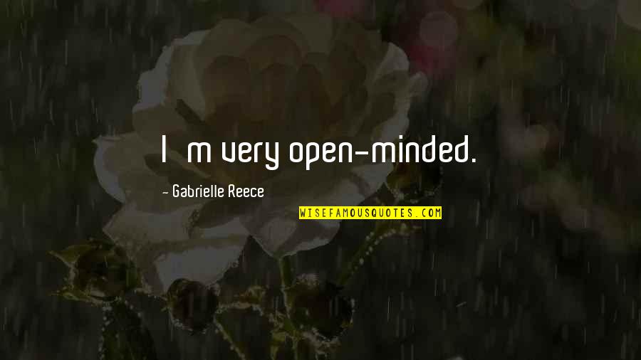 Impairs Synonym Quotes By Gabrielle Reece: I'm very open-minded. Impairs Synonym Quotes By Gabrielle Reece: I'm very open-minded.