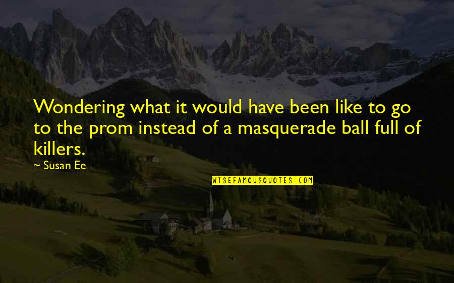 Impaling Quotes By Susan Ee: Wondering what it would have been like to Impaling Quotes By Susan Ee: Wondering what it would have been like to
