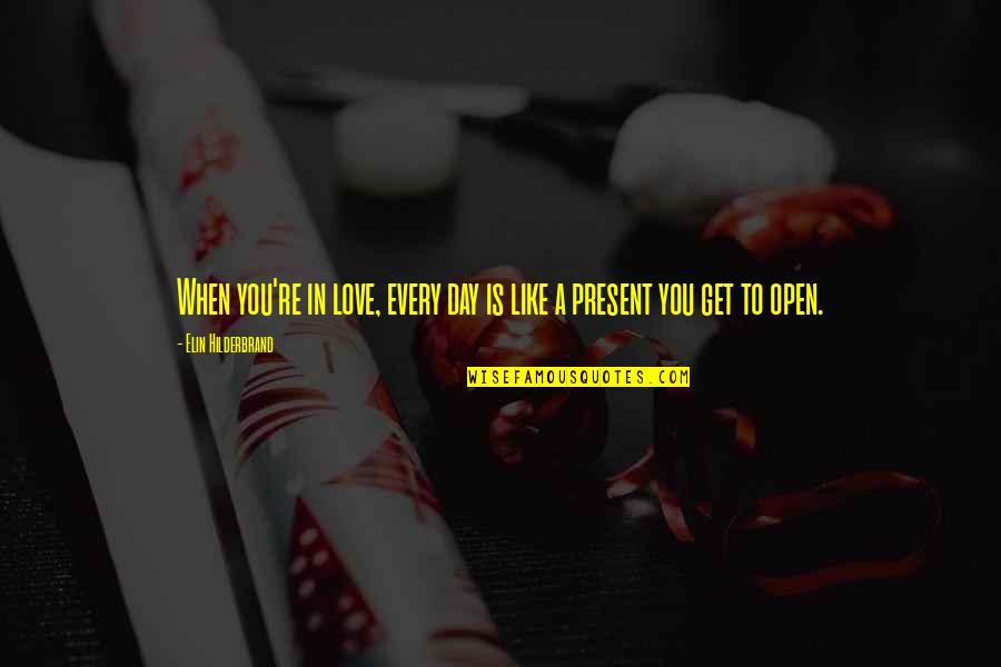 Imparando Litaliano Quotes By Elin Hilderbrand: When you're in love, every day is like Imparando Litaliano Quotes By Elin Hilderbrand: When you're in love, every day is like