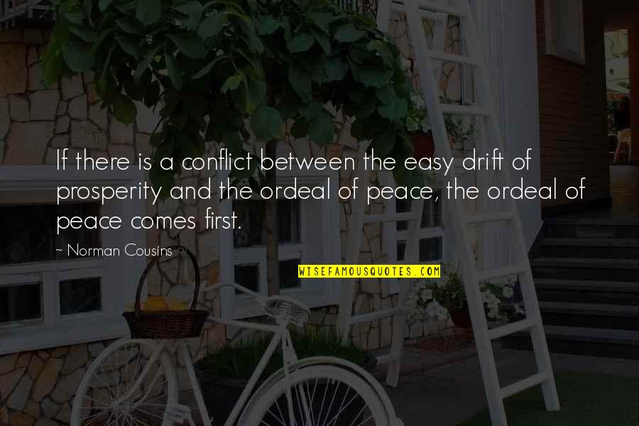 Imparare Linglese Quotes By Norman Cousins: If there is a conflict between the easy Imparare Linglese Quotes By Norman Cousins: If there is a conflict between the easy
