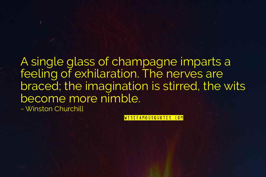 Imparts Quotes By Winston Churchill: A single glass of champagne imparts a feeling