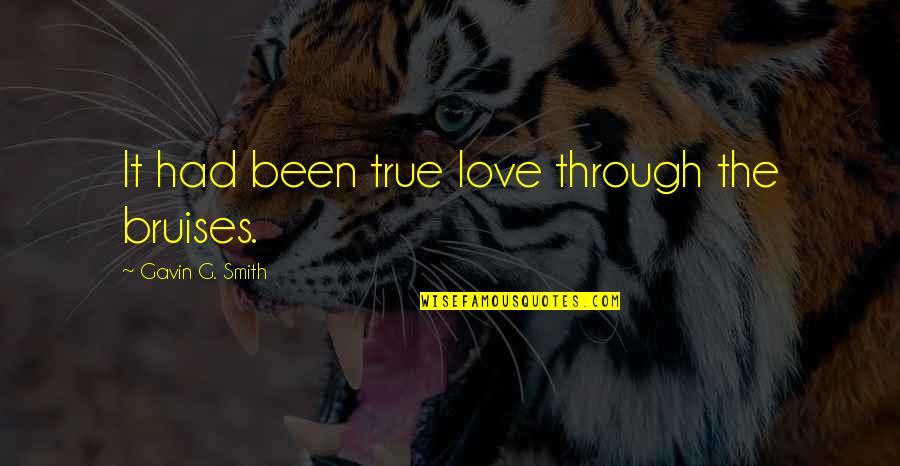 Impatience In Romeo And Juliet Quotes By Gavin G. Smith: It had been true love through the bruises. Impatience In Romeo And Juliet Quotes By Gavin G. Smith: It had been true love through the bruises.