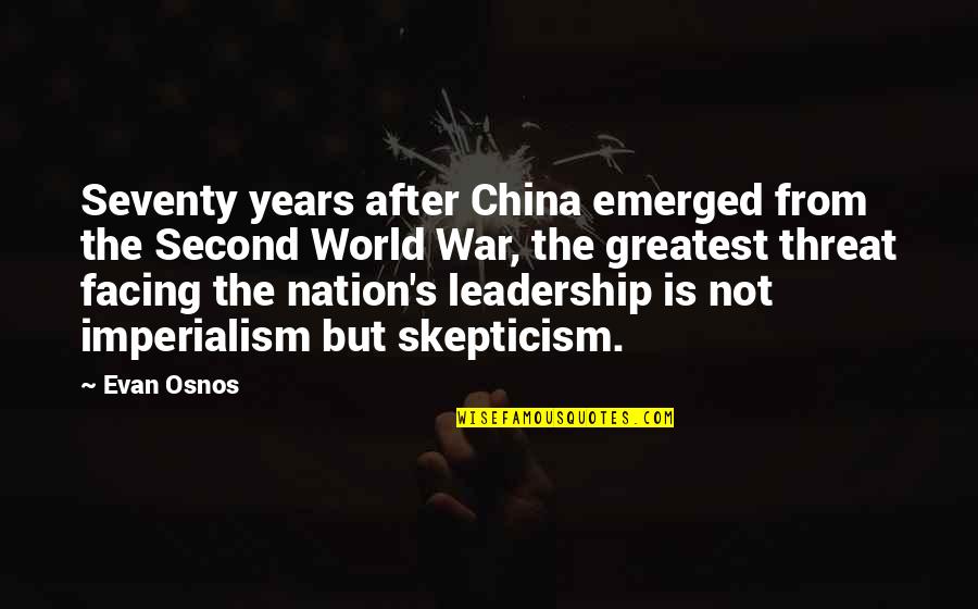 Imperialism In China Quotes By Evan Osnos: Seventy years after China emerged from the Second Imperialism In China Quotes By Evan Osnos: Seventy years after China emerged from the Second