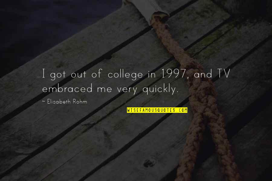 Implies Crossword Quotes By Elisabeth Rohm: I got out of college in 1997, and Implies Crossword Quotes By Elisabeth Rohm: I got out of college in 1997, and