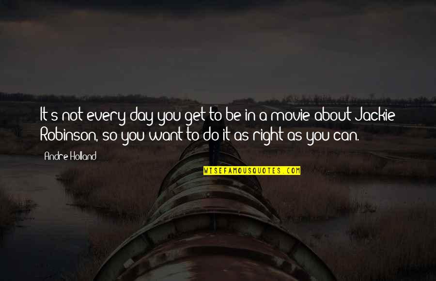 Importance Of Electronic Media Quotes By Andre Holland: It's not every day you get to be Importance Of Electronic Media Quotes By Andre Holland: It's not every day you get to be
