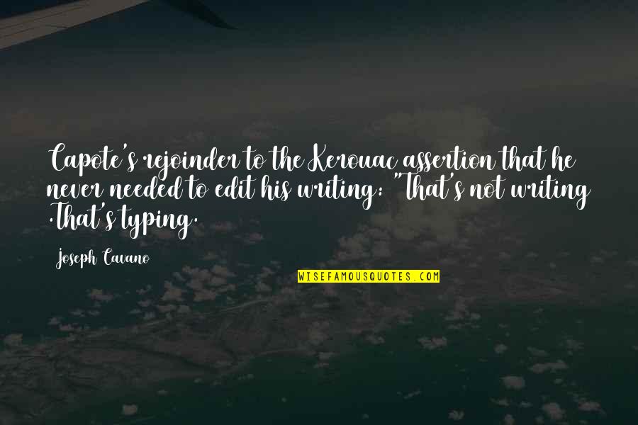 Importance Of Health In Life Quotes By Joseph Cavano: Capote's rejoinder to the Kerouac assertion that he