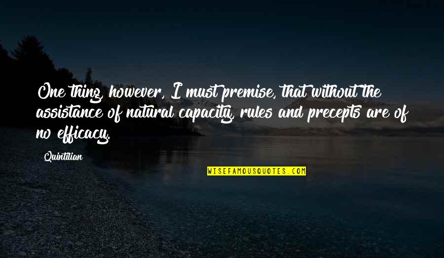 Importance Of Tradition Quotes By Quintilian: One thing, however, I must premise, that without