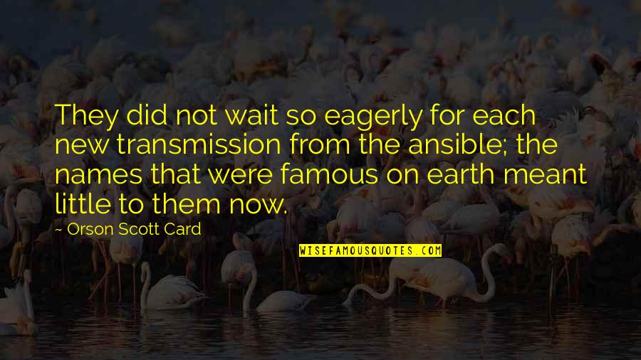 Important Feste Quotes By Orson Scott Card: They did not wait so eagerly for each Important Feste Quotes By Orson Scott Card: They did not wait so eagerly for each