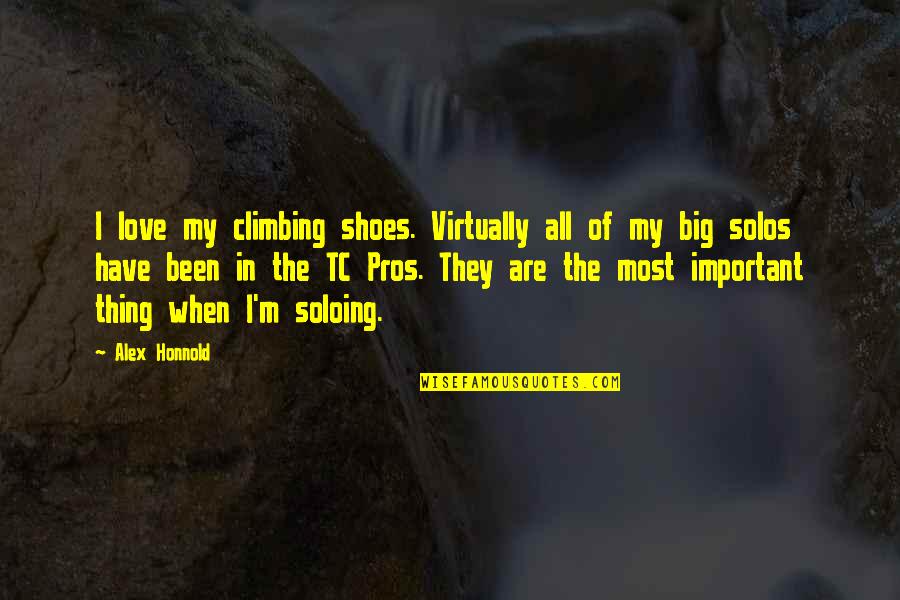 Important Of Shoes Quotes By Alex Honnold: I love my climbing shoes. Virtually all of