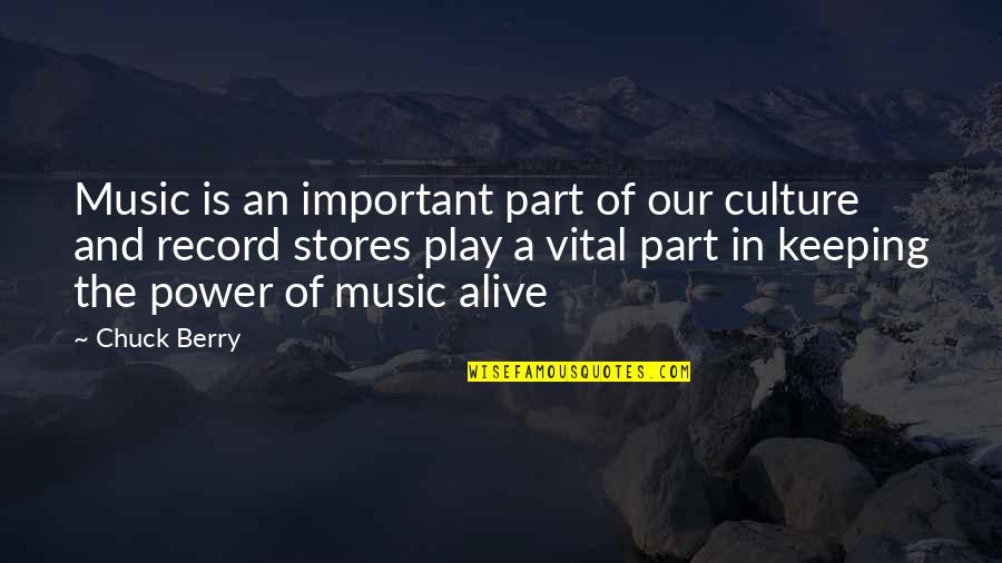 Important The Quotes By Chuck Berry: Music is an important part of our culture Important The Quotes By Chuck Berry: Music is an important part of our culture