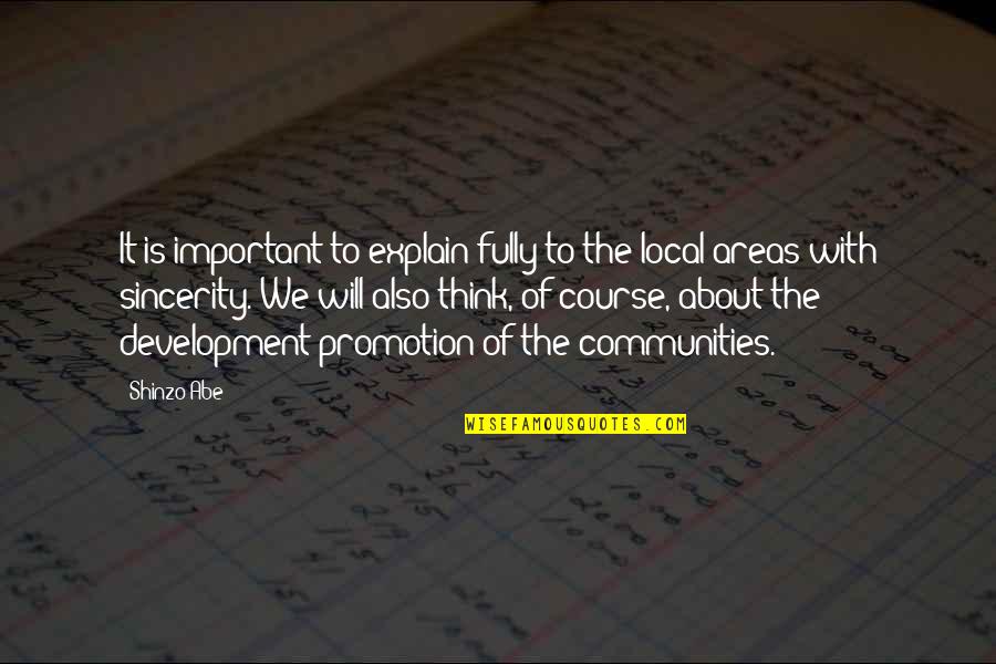 Important Will Quotes By Shinzo Abe: It is important to explain fully to the Important Will Quotes By Shinzo Abe: It is important to explain fully to the
