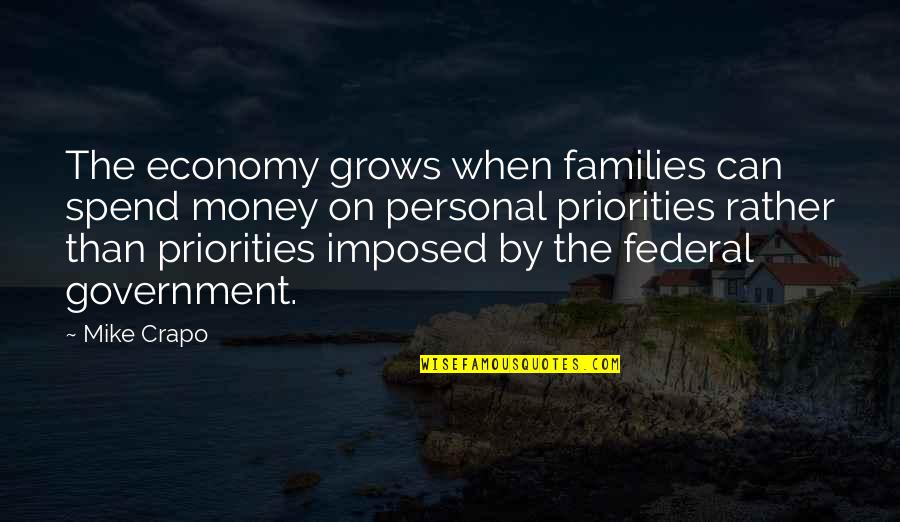 Imposed Quotes By Mike Crapo: The economy grows when families can spend money Imposed Quotes By Mike Crapo: The economy grows when families can spend money