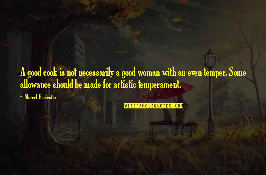 Impressing A Guy Quotes By Marcel Boulestin: A good cook is not necessarily a good