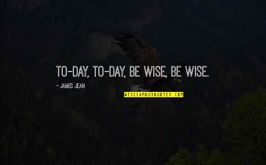 Impressora 3d Quotes By James Jean: To-day, to-day, be wise, be wise. Impressora 3d Quotes By James Jean: To-day, to-day, be wise, be wise.