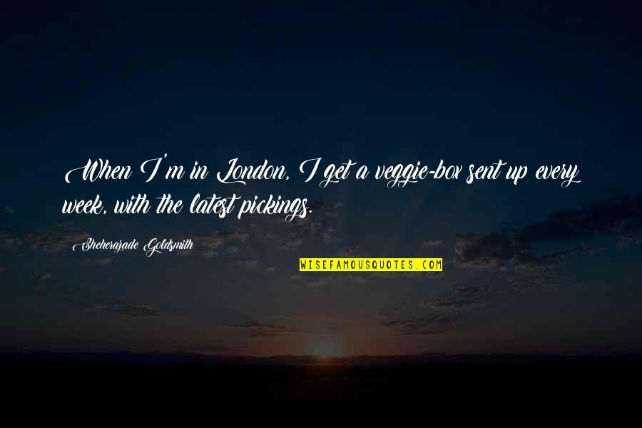 Imprisonable Quotes By Sheherazade Goldsmith: When I'm in London, I get a veggie-box Imprisonable Quotes By Sheherazade Goldsmith: When I'm in London, I get a veggie-box