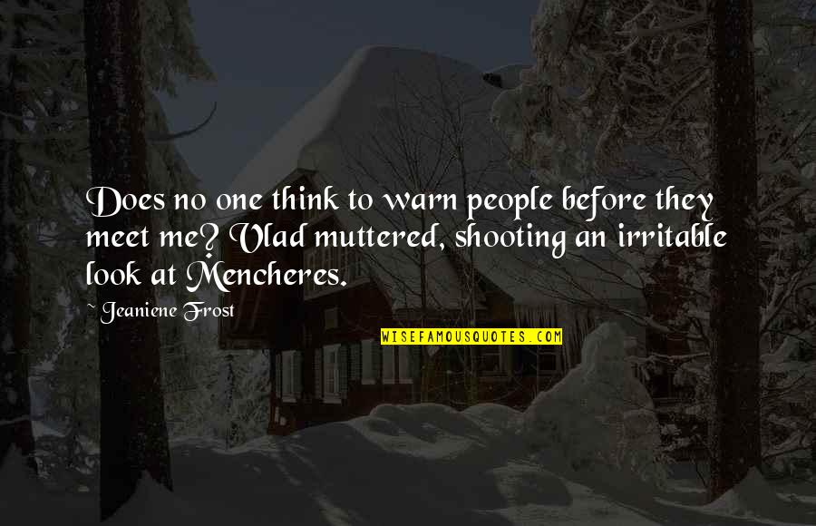 Improv Comedy Quotes By Jeaniene Frost: Does no one think to warn people before