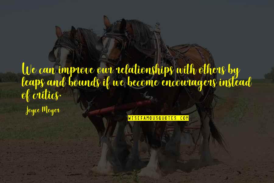Improve Our Quotes By Joyce Meyer: We can improve our relationships with others by