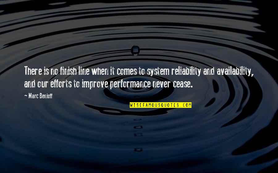 Improve Performance Quotes By Marc Benioff: There is no finish line when it comes