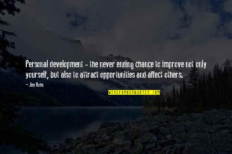 Improve Yourself Quotes By Jim Rohn: Personal development - the never ending chance to