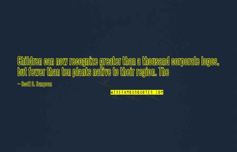 Imputar Crime Quotes By Scott D. Sampson: Children can now recognize greater than a thousand