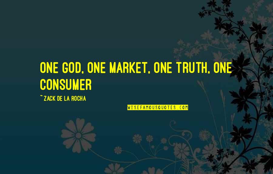 Imputar En Quotes By Zack De La Rocha: One God, one market, one truth, one consumer Imputar En Quotes By Zack De La Rocha: One God, one market, one truth, one consumer