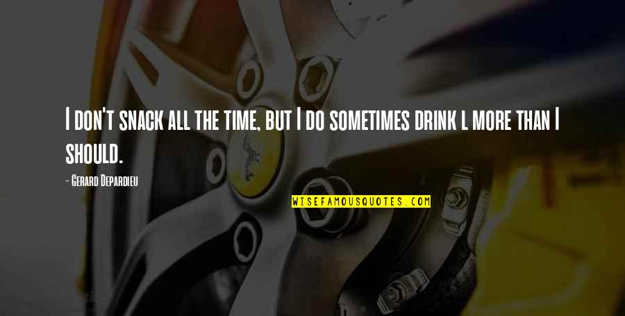 Imran Khan Pictures With Quotes By Gerard Depardieu: I don't snack all the time, but I
