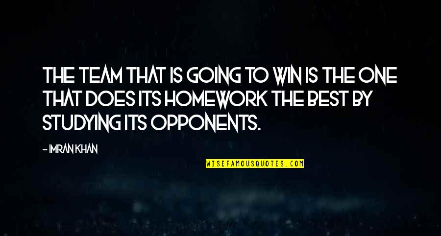 Imran Quotes By Imran Khan: The team that is going to win is