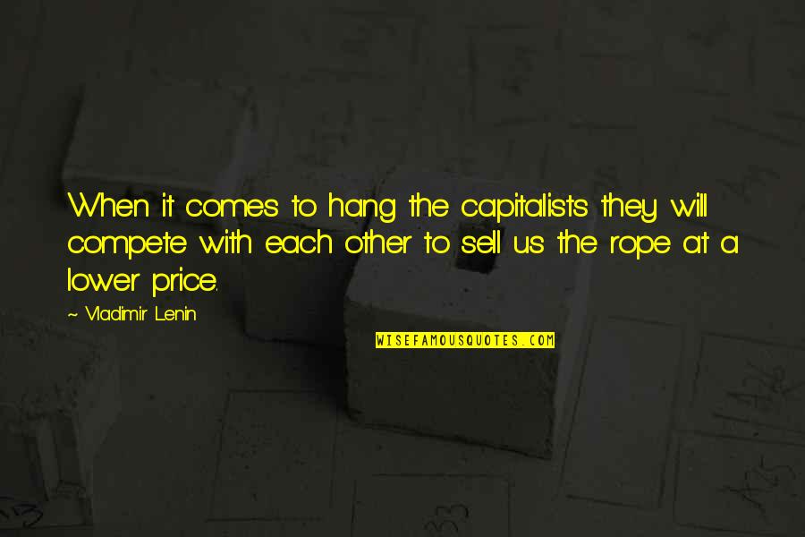 Imvu Badges Quotes By Vladimir Lenin: When it comes to hang the capitalists they