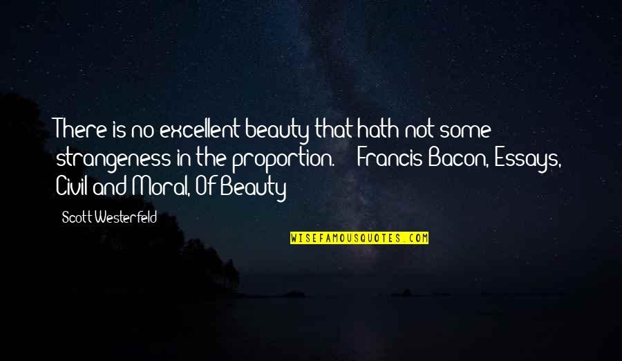 In And Out Beauty Quotes By Scott Westerfeld: There is no excellent beauty that hath not