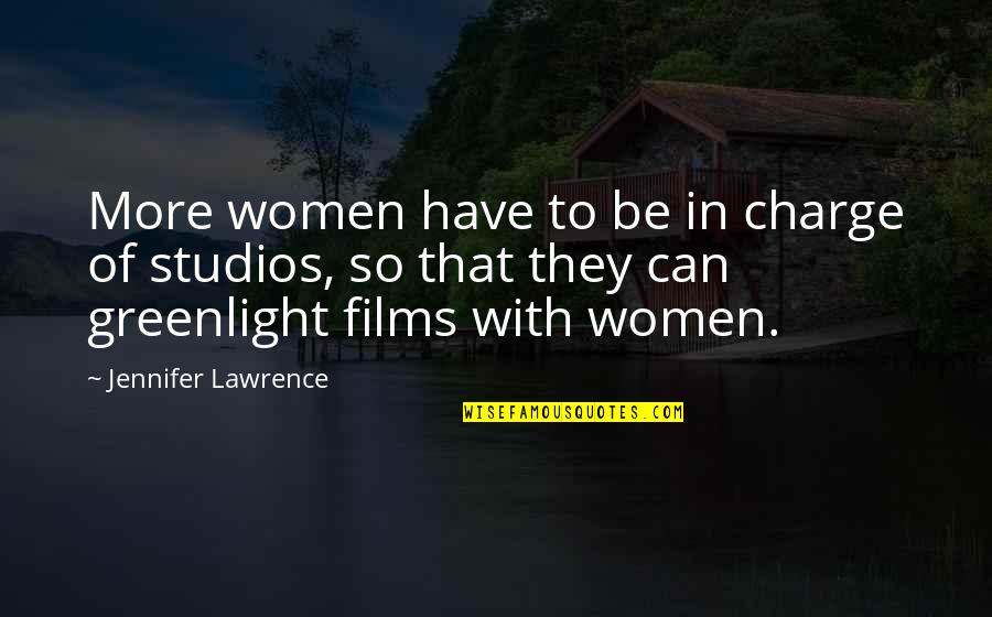 In Charge Quotes By Jennifer Lawrence: More women have to be in charge of