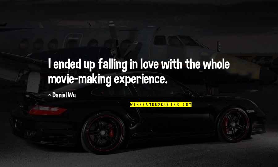 In Falling Quotes By Daniel Wu: I ended up falling in love with the