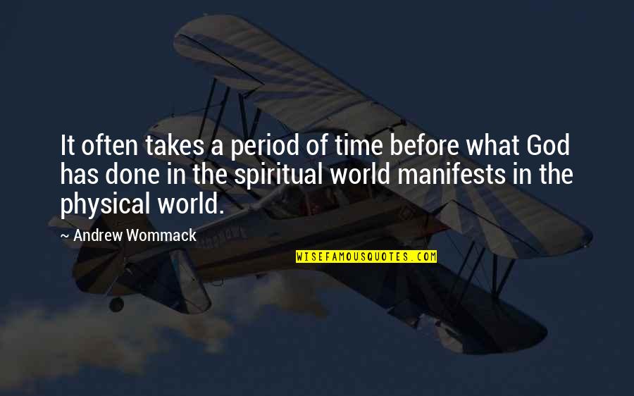 In God Time Quotes By Andrew Wommack: It often takes a period of time before