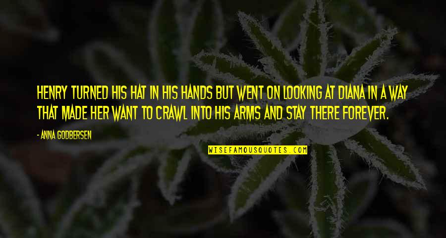 In His Arms Quotes By Anna Godbersen: Henry turned his hat in his hands but