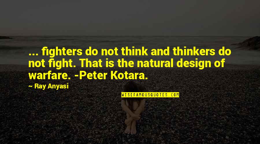 In Living Color Wanda Quotes By Ray Anyasi: ... fighters do not think and thinkers do