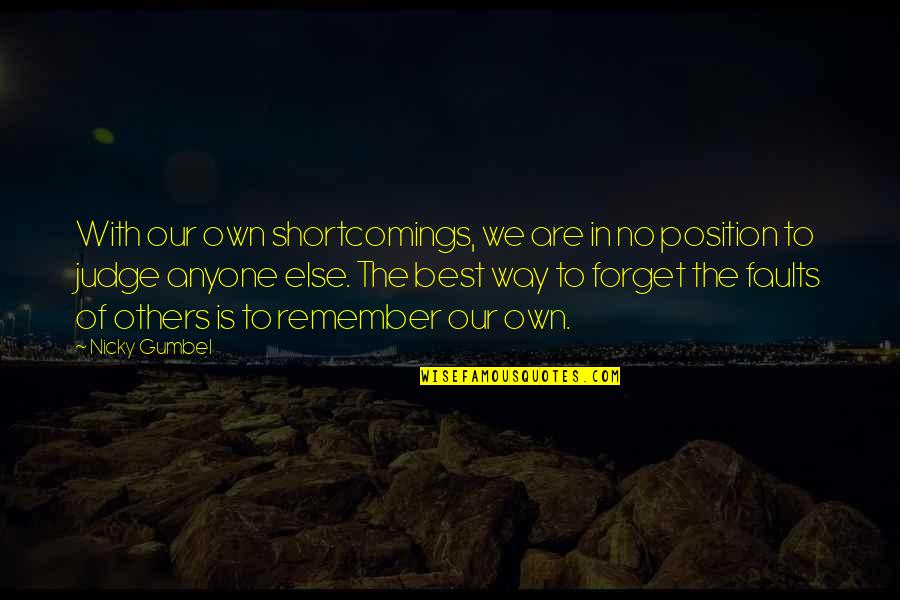 In No Way Quotes By Nicky Gumbel: With our own shortcomings, we are in no