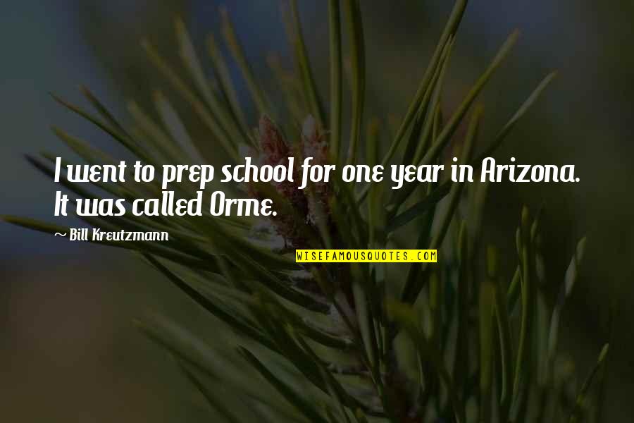 In One Year Quotes By Bill Kreutzmann: I went to prep school for one year