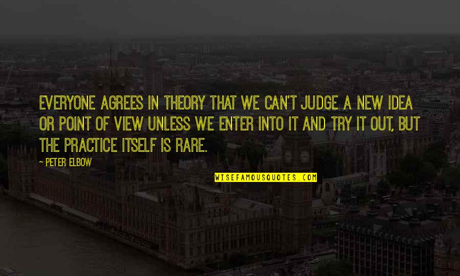 In Or Out Of Quotes By Peter Elbow: Everyone agrees in theory that we can't judge