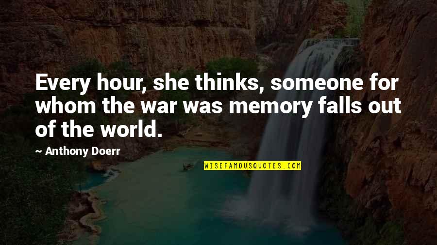 In Someone's Memory Quotes By Anthony Doerr: Every hour, she thinks, someone for whom the
